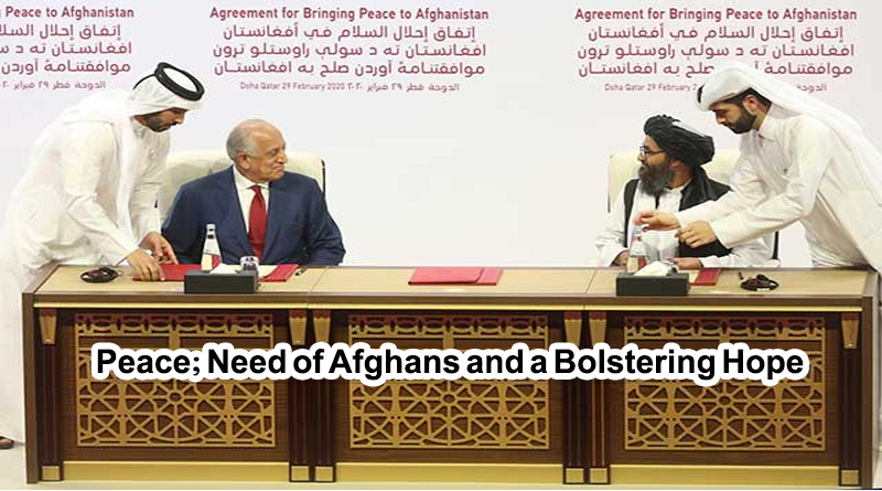 Peace; Need of Afghans and a Bolstering Hope