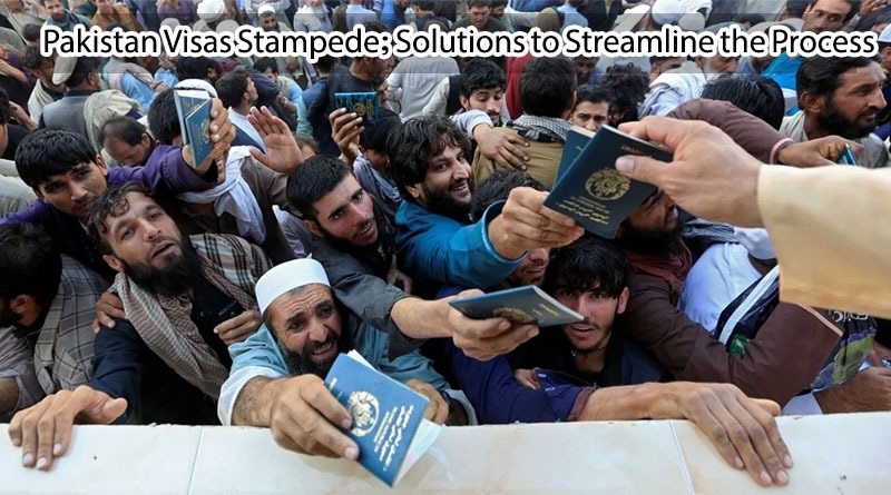 Pakistan Visas Stampede; Solutions to Streamline the Process